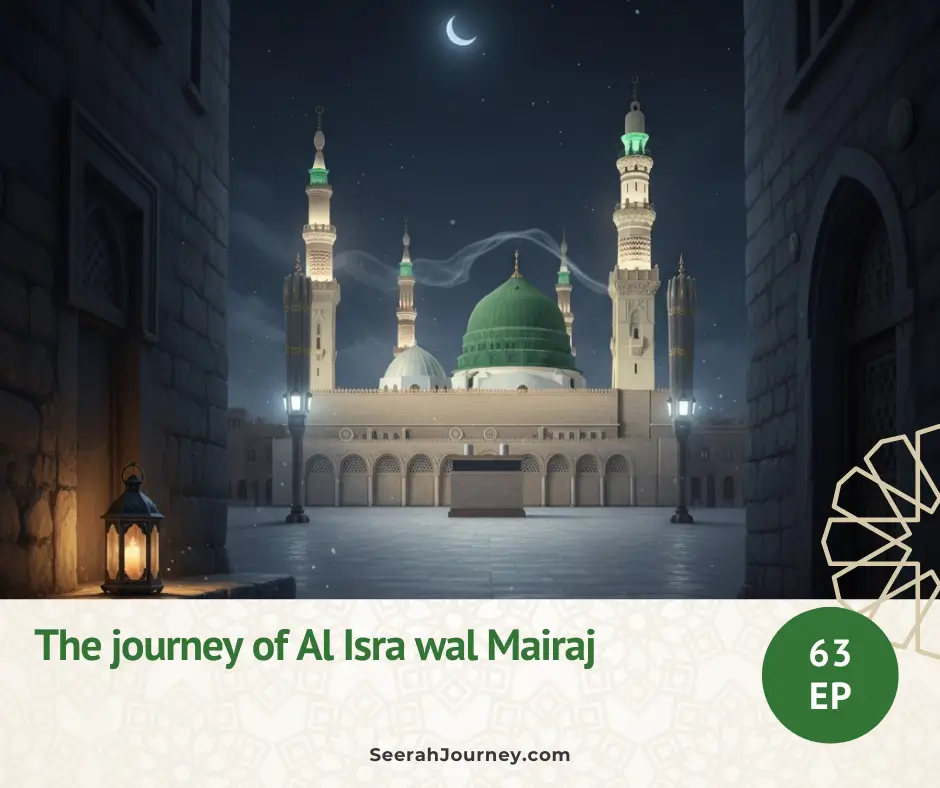The journey of Al Isra wal Mairaj
